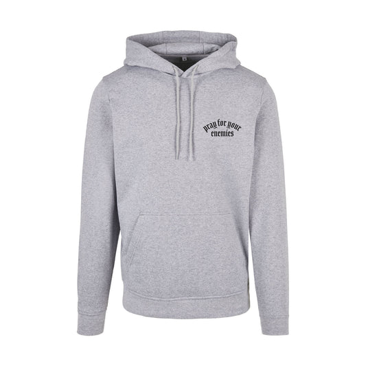 Pray For Your Enemies Hoodie