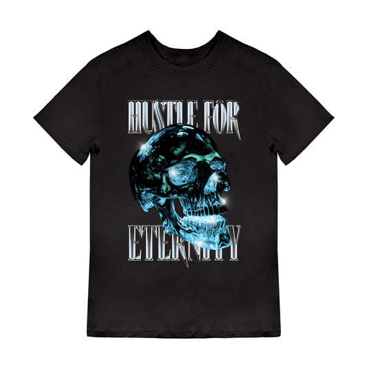 Hustle For Eternity T-Shirt