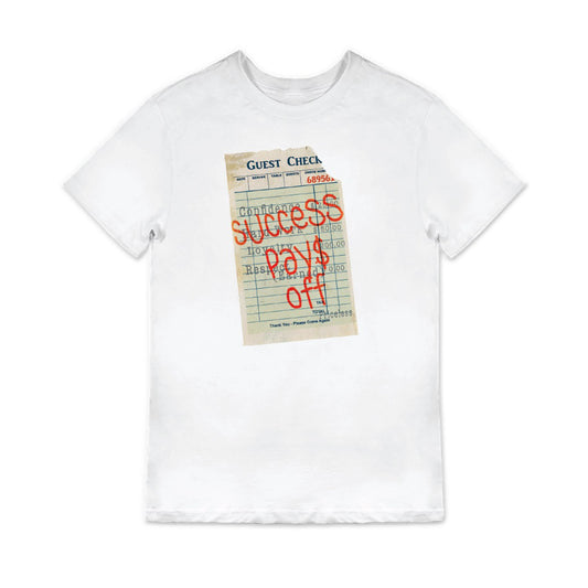 Success Pays Off T-Shirt